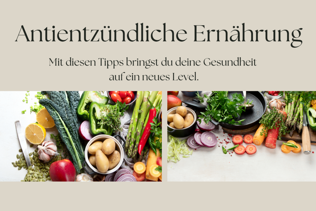 Antientzündliche Ernährung – Mit diesen Tipps bringst du deine Gesundheit auf ein neues Level.